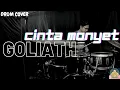 Lagu Goliath-Cinta Monyet (Drum Cover)