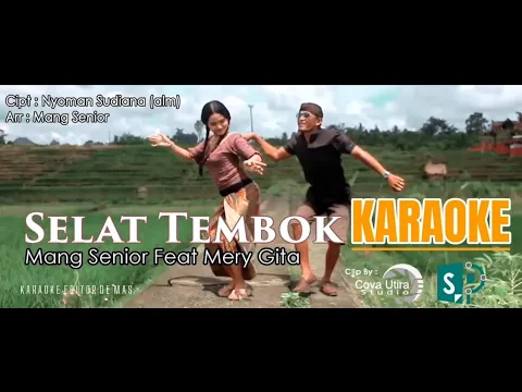 Download MP3 KARAOKE - SELAT TEMBOK @mangseniorofficial