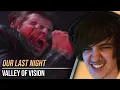 Download Lagu Our Last Night - Valley of Vision | Reaction