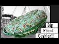 DIY How to make a XXL round cushion Floor cushion Papasan Cushion