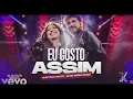 Gustavo Mioto, Mari Fernandez - Eu Gosto Assim