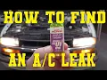 How To Find An Leak Using Dye ALL CARS AND TRUCKS