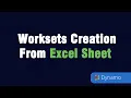 4 - Worksets Creation From Excel Sheet using Dynamo