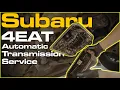 Subaru 4EAT Automatic Transmission Service
