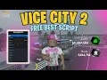 FREE VICE CITY 2 SCRIPT Inf Money Auto Farms Server Hop More