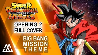 Download Super Dragon Ball Heroes: Big Bang Mission Theme Opening 2 Full (Cover) MP3