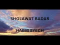Download Lagu SHOLAWAT BADAR LIRIK ( HABIB SYECH)
