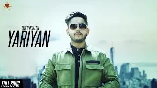 YARIYAN - Inder Dhillon (Official Video) New Punjabi Song 2019