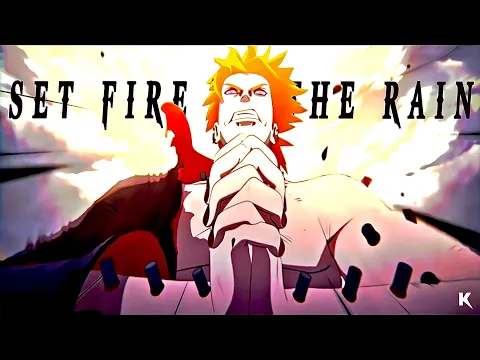 Download MP3 Pain - Set fire to the rain  [AMV]