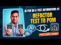 Refactor Playwright Test to POM with AI AI for QA Test Automation