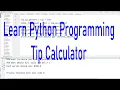 Learn Python Programming - Tip Calculator