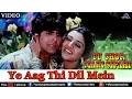 Download Lagu Ye Aag Thi Dil Mein (Tu Chor Main Sipahi)