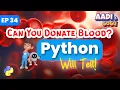 Can You Donate Blood Python Will Tell Ep 34 Coding for Kids