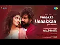 Download Lagu Unnake Unnaka - Lyrical | Vattakhanal | Duruvan Mano | Meenakshi | Maris Vijay | Karthik | Savaniee