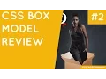 CSS Positioning Tutorial - Box Model Review