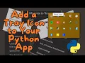 How to Add a System Tray Icon for Your Python App Step-by-Step Guide