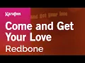 Download Lagu Come and Get Your Love - Redbone | Karaoke Version | KaraFun