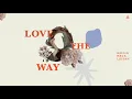 Mojjo, Meca, LUISAH - Love The Way