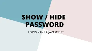 How to Show and Hide Password Using Vanilla Javascript