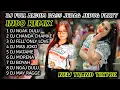 Lagu DJ FULL ALBUM BASS JEDAG JEDUG PARTY INDO REMIX NEW TRAND TOKTOK