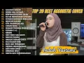Indah Yastami Top 20 Best Akustik Terpopuler | Salahmu Sendiri | Indah Yastami Full Album