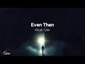 [和訳] Even Then - Micah Tyler