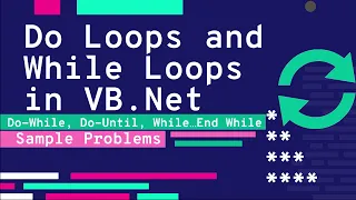 DO LOOP AND WHILE LOOP SAMPLE PROBLEMS IN VB NET 2021 VISUAL BASIC TUTORIAL