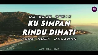 jedag jedug ku simpan rindu dihati punk rock jalanan zamproject remix