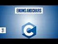 21 Enums and Chars