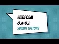 Webform 8 x-5 x - Submit Buttons