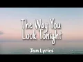 Just The Way You Look Tonight - Frank Sinatra