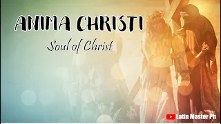Download Anima Christi (Soul of Christ) | Latin Music Ph MP3