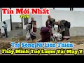 Download Lagu Tin Mới Nhất🔥Thầy Minh Tuệ Nhặt Vải Tại Sông Ni Liên Thiền Cùng Huynh Đệ Ngay Lúc Này 27/6…