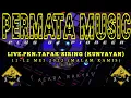 Lagu ACARA RAKYAT BARENG OT.PERMATA MUSIC || FDJ SARIE PERMATA \u0026 KDJ EKA ADAM (11-MEI-2022)