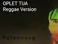 Oplet tua, Versi Reggae