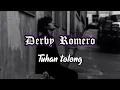Download Lagu Derby Romero - Tuhan tolong ( lirik )