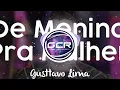 Download Lagu Gusttavo Lima - De Menina Pra Mulher (Giovani Carvalho Remix)