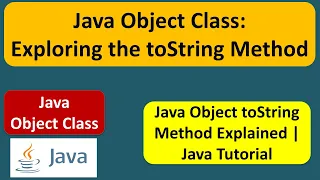Java Object Class Exploring the toString Method Java Tutorial