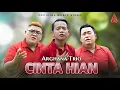 Download Lagu Arghana Trio - Cinta Hian (Official Music Video)