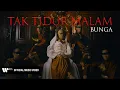 Download Lagu Bunga - Tak Tidur Malam (Official Music Video)