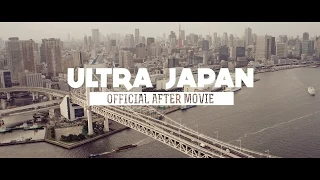 RELIVE ULTRA JAPAN 2014 Official Aftermovie 