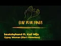 beatsbyhand ft. Kali Mija - Gypsy Woman (She's Homeless) (Atmos Blaq Remix)