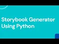 Create a Random Storybook Generator using Python Python Projects