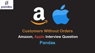Customers who have never made an order - Amazon Interview Question