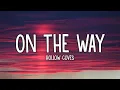 Hollow Coves - On The Way