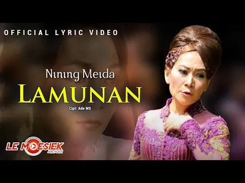 Download MP3 Nining Meida - Lamunan (Official Lyric Version)