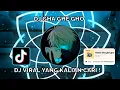 Lagu DJ GHA GHE GHO SLOWED VIRAL TIKTOK TERBARU!