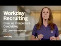 How to Create Prospects Candidates Workday Recruiting