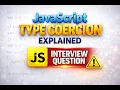 JavaScript Type Coercion Explained Interview Question