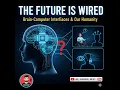 What If You Could Download Skills Into Your Brain Neural Implants Explained